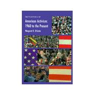 Encyclopedia of American Activism, 1960 to the Present