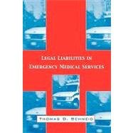 Legal Liabilities in Emergency Medical Services