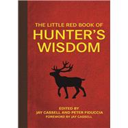 The Little Red Book of Hunter's Wisdom
