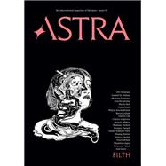 Astra Magazine Filth Issue Two