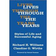 Lives Through the Years: Styles of Life and Successful Aging