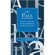 On Paul Essays on His Life Work and Influence in the Early Church On Paul Essays on His Life Work and Influence in the Early Church