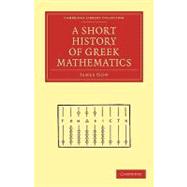A Short History of Greek Mathematics