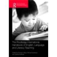 The Routledge International Handbook of English, Language and Literacy Teaching
