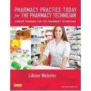 Pharmacy Practice Today for the Pharmacy Technician