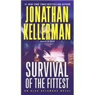 Survival of the Fittest An Alex Delaware Novel