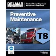 ASE Test Prep- T8 Preventive Maintenance