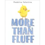 More Than Fluff