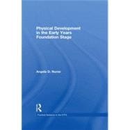 Physical Development in the Early Years Foundation Stage