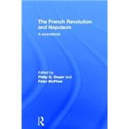 The French Revolution and Napoleon: A Sourcebook
