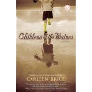 Children of the Waters A Novel