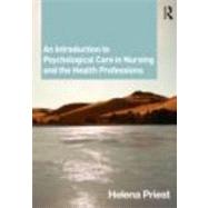 An Introduction to Psychological Care in Nursing and the Health Professions