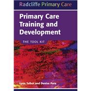 Primary Care Training and Development: The Tool Kit