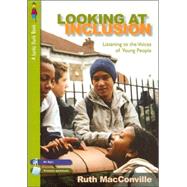 Looking at Inclusion : Listening to the Voices of Young People