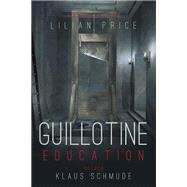 Guillotine Education