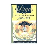 Yoga and Optimum Health After 40