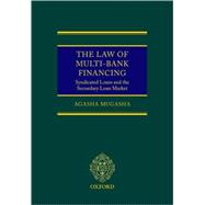 The Law of Multi-Bank Financing Syndicated Loans and the Secondary Loan Market