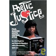 Poetic Justice Filmmaking South Central Style