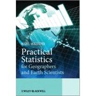Practical Statistics For Geographers and Earth Scientists