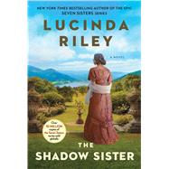The Shadow Sister (The Seven Sisters, Bk. 3)