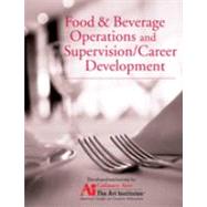 Food and Beverage Operations and Supervision / Career Development for the Art Institutes