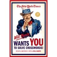 The New York Times Will Shortz Wants You to Solve Crosswords! 200 Easy to Hard Puzzles