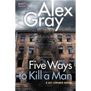 Five Ways to Kill a Man