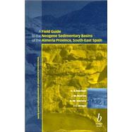 A Field Guide to the Neogene Sedimentary Basins of the Almeria Province, South-East Spain