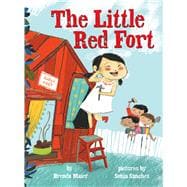 The Little Red Fort (Little Rubys Big Ideas)