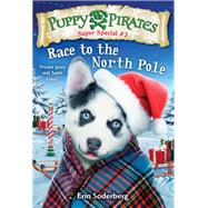 Puppy Pirates Super Special #3: Race to the North Pole