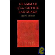 Grammar of the Gothic Language