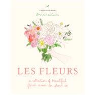Zo de Las Cases Les Fleurs A collection of beautiful floral scenes to colour in