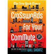 The New York Times Crosswords For Your Commute 150 Easy to Hard Puzzles
