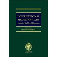 International Monetary Law Issues for the New Millennium