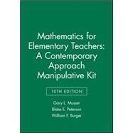 Mathematics for Elementary Teachers: A Contemporary Approach 10e Manipulative Kit