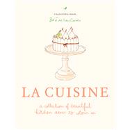 Zo de Las Cases La Cuisine A collection of beautiful kitchen scenes to colour in