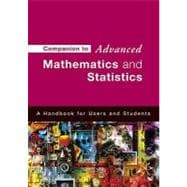 Companion to Advanced Mathematics & Statistics