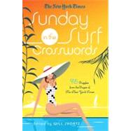 The New York Times Sunday in the Surf Crosswords 75 Puzzles from the Pages of The New York Times