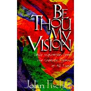 Be Thou My Vision