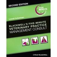 Blackwells Fiveminute Veterinary Practice Management Consult