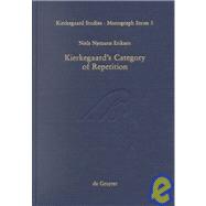 Kierkegaards Category of Repetition