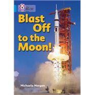 Blast Off to the Moon Band 04/Blue