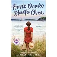 Evvie Drake Starts Over A Novel