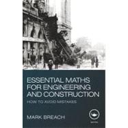 Essential Maths for Engineering and Construction: How to Avoid Mistakes