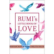 Rumi's little book of Love