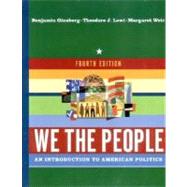 We the People: An Introduction to American Politics