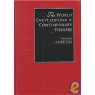 World Encyclopedia of Contemporary Theatre: Volume 2: The Americas