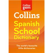 Collins School  Collins Gem Spanish School Dictionary