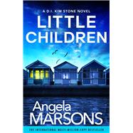 Little Children A totally gripping crime thriller full of suspense