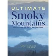 Ultimate Smoky Mountains Discovering the Great National Park